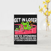 Get In Loser We’re Spending Paychecks On Funny Fro カード (黄色い花)