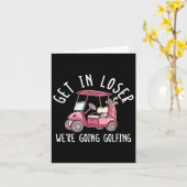 Get In Loser We're Going Golfing Golf Player Golfe カード (黄色い花)