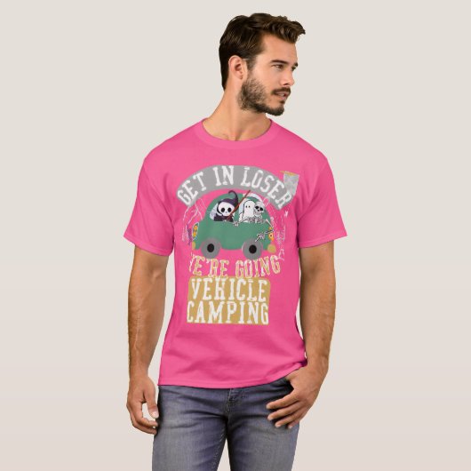 Get in loser were going vehicle camping retro tシャツ (正面フル)