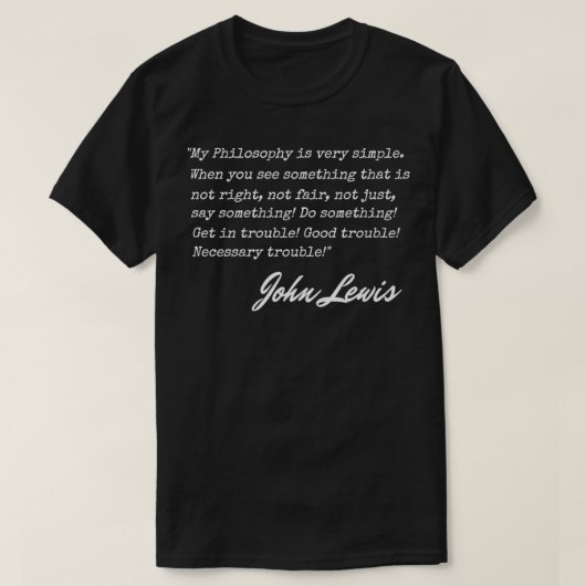 Get in Trouble GoodTrouble Necessary Trouble JohnL Tシャツ (デザイン正面)
