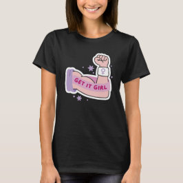 Get It Girl Feminist T-Shirt  Tシャツ