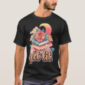 Get Lit Book Bookworm and Reader Book Fans 1 Tシャツ (正面)