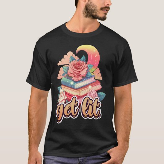Get Lit Book Bookworm and Reader Book Fans 1 Tシャツ (正面)