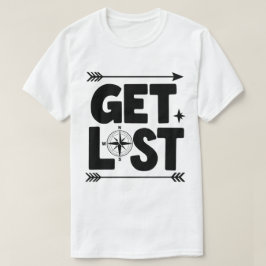 Get Lost Compass Arrow Adventure Typography Tシャツ