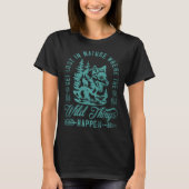 Get Lost In Nature Where Wild Things Happen Wolf 4 Tシャツ (正面)