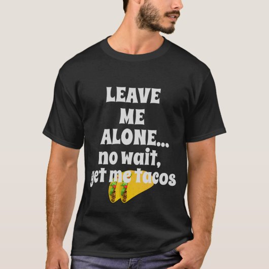 Get Me Tacos Tシャツ (正面)