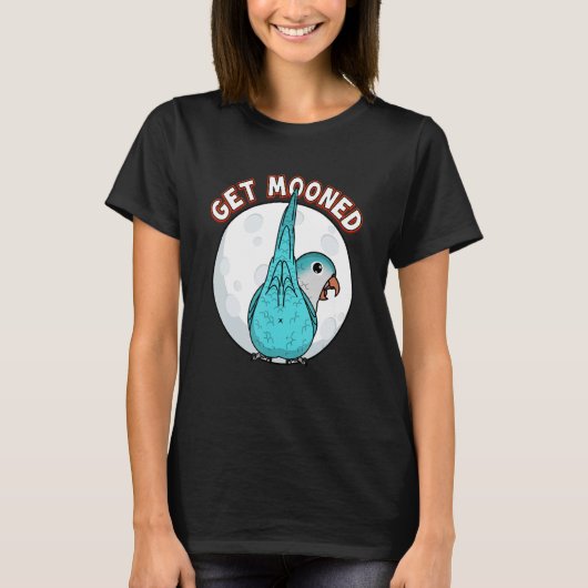 Get Mooned I Part Underffies I Blue Mont Para Tシャツ (正面)