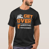 Get Over It Off road Adventure 4x4 SUV Tシャツ (正面)