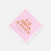 GET READY TO EAT DRINK AND DANCE! Wedding  スタンダードカクテルナプキン (角)