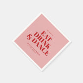 GET READY TO EAT DRINK AND DANCE! Wedding  スタンダードカクテルナプキン (角)