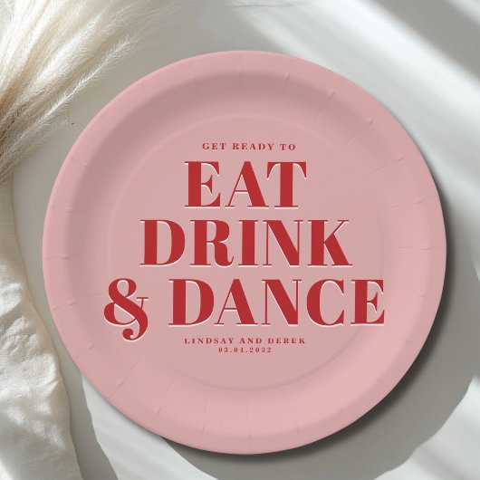 GET READY TO EAT DRINK AND DANCE! Wedding  ペーパープレート