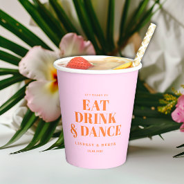 GET READY TO EAT DRINK AND DANCE! Wedding  紙コップ