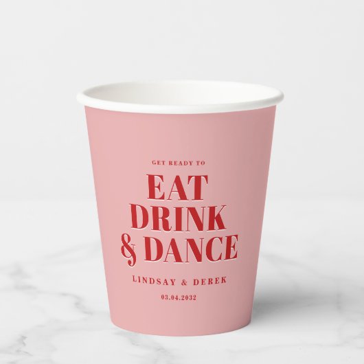 GET READY TO EAT DRINK AND DANCE! Wedding  紙コップ (正面)