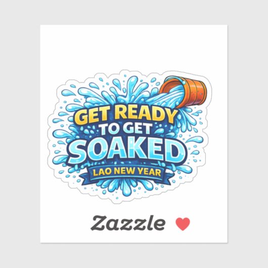 Get Ready To Get Soaked – Lao New Year シール (シート)