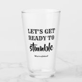 Get Ready To Stumble - おもしろい Bridesmaid Proposal タンブラーグラス (正面)