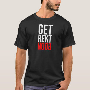 Get Rekt Noobはゲーマー皮肉ことわざ Tシャツ