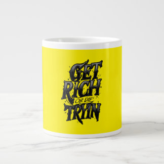 Get Rich or Die Tryin — クロームタイポグラフィーモチベーション ジャンボコーヒーマグカップ