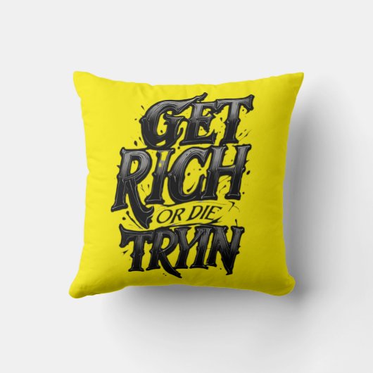 Get Rich or Die Tryin — Chrome Typography Motivati クッション (裏面)
