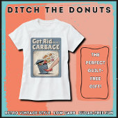 Get Rid Of The Carbage Low Carb Keto Funny Diet Tシャツ