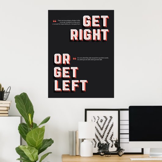 Get Right or Get Left ポスター (ホームオフィス)