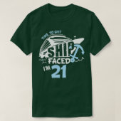 Get ShipFaced im 21 21 Birthday for Crui Tシャツ (デザイン正面)