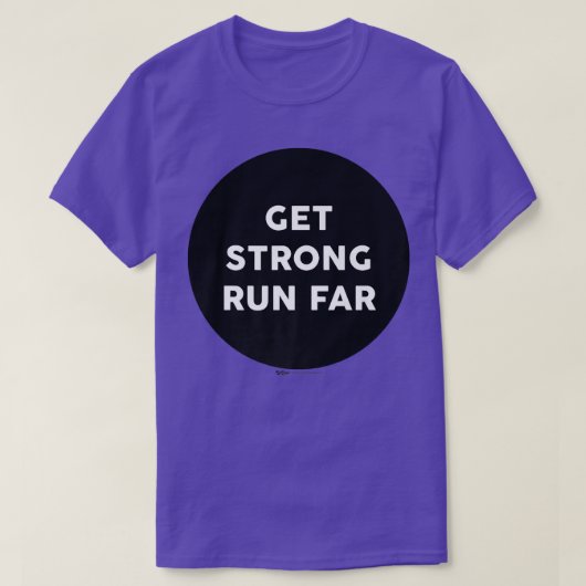 Get Strong Run Far Gym Work Out Word Design Tシャツ (デザイン正面)