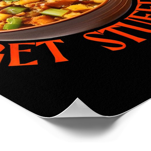 Get Stuffed Thanksgiving Stuffing  ポスター (角)