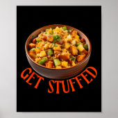 Get Stuffed Thanksgiving Stuffing  ポスター (正面)