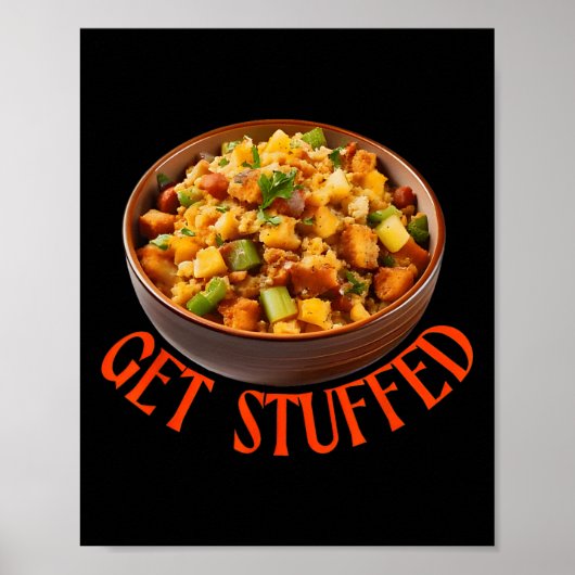 Get Stuffed Thanksgiving Stuffing  ポスター (正面)