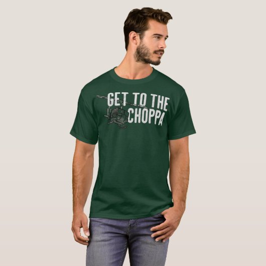 Get to the Choppa Funny Tシャツ (正面フル)