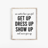 Get UpドレスアップShowやる気を起こさせる Up引用文 ポスター