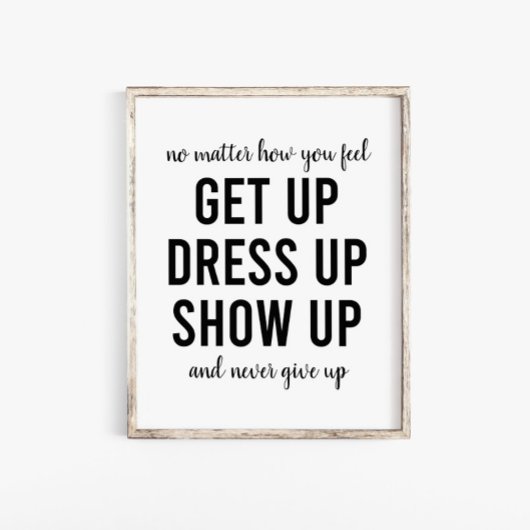 Get UpドレスアップShowやる気を起こさせる Up引用文 ポスター