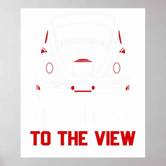 get used to the view VW Beetle ポスター (正面)