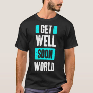 Get well son world tシャツ