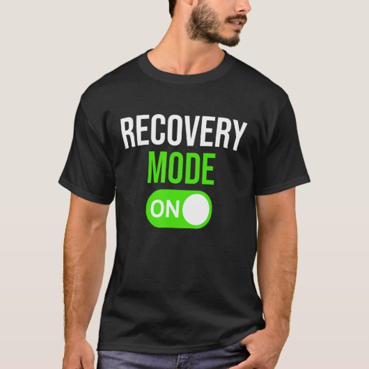 Get Well Soon Recovery   Recovery Mode On Surgery Tシャツ (正面)