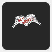 Get Wrecked Skeleton Hand Heart Classic スクエアシール (正面)