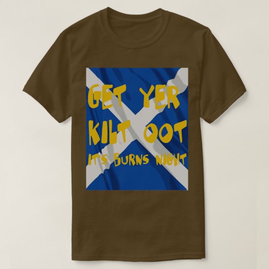 Get Yer Kilt Ootその火傷の夜の文字とSaltire Tシャツ (デザイン正面)