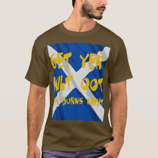 Get Yer Kilt Ootその火傷の夜の文字とSaltire Tシャツ