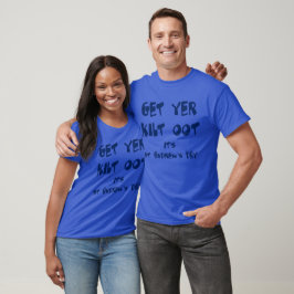 Get Yer Kilt Oot Its St Andrews Day Fun Blue Text Tシャツ