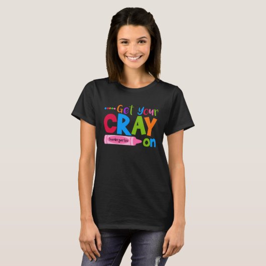 Get Your Cray On Kindergarten Crayon Tシャツ (正面フル)