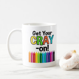 Get your Cray On Rainbow 熱狂する Crayon Art先生 コーヒーマグカップ