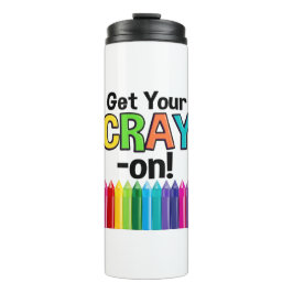 Get your Cray On Rainbow 熱狂する Crayon Art先生 タンブラー