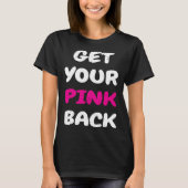 Get Your Pink Back 1 Tシャツ (正面)