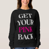 Get Your Pink Back 3 スウェットシャツ (正面)