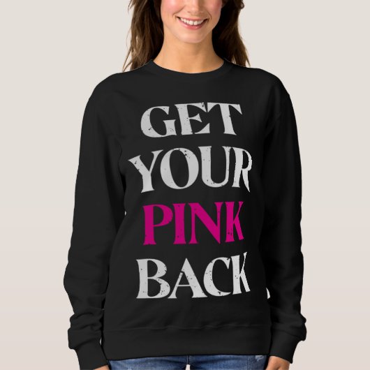 Get Your Pink Back 3 スウェットシャツ (正面)