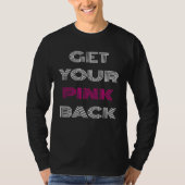 Get Your Pink Back 4 Tシャツ (正面)