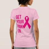 Get Your Pink On - Cancer認識度 Tシャツ (裏面)