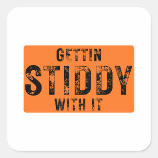 Gettin Stiddy With It スクエアシール