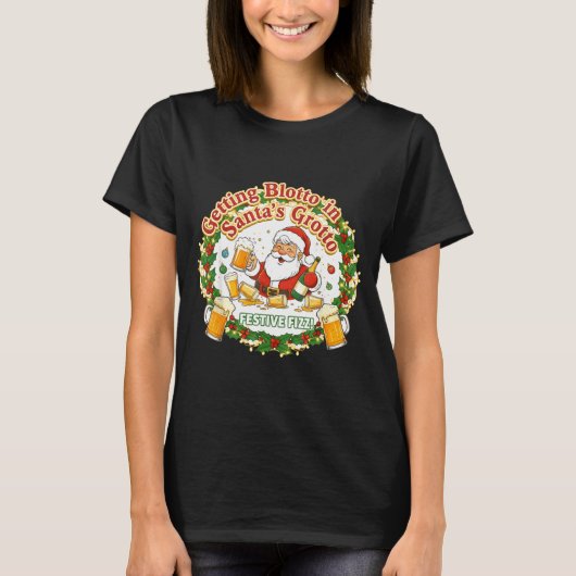Getting Blotto In Santa's Grotto Drunk Friends Nig Tシャツ (正面)