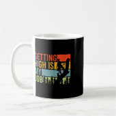 Getting High Is My Job Funny Arborist Climber  コーヒーマグカップ (左)